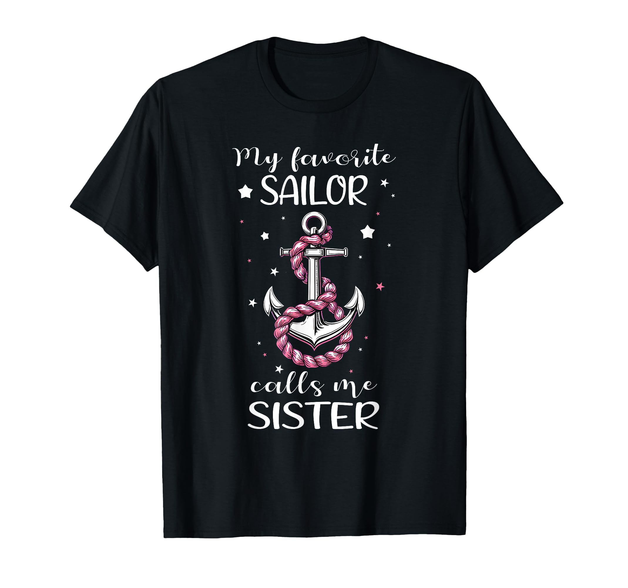 My Favorite Sailor Calls Me Sister T-Shirt - Aesthetic Graphic Men Women - T-Shirt, Sweatshirt, Hoodie