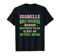 Badass Isabelle Name Unique T-Shirt - Fun Novelty Design for Adults - T-Shirt, Sweatshirt, Hoodie