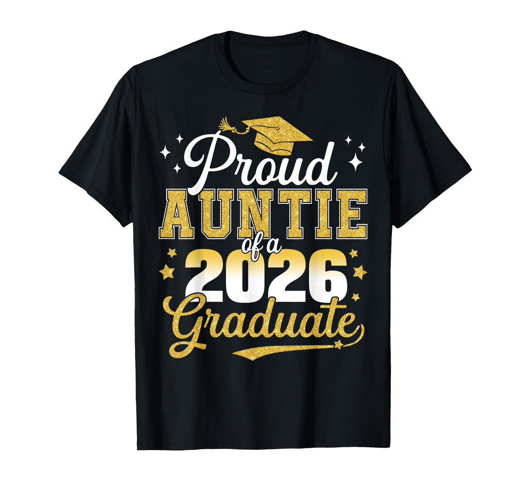 Proud Auntie Class 2026 Graduate T-Shirt - Minimalist Print for Adults - T-Shirt, Sweatshirt, Hoodie