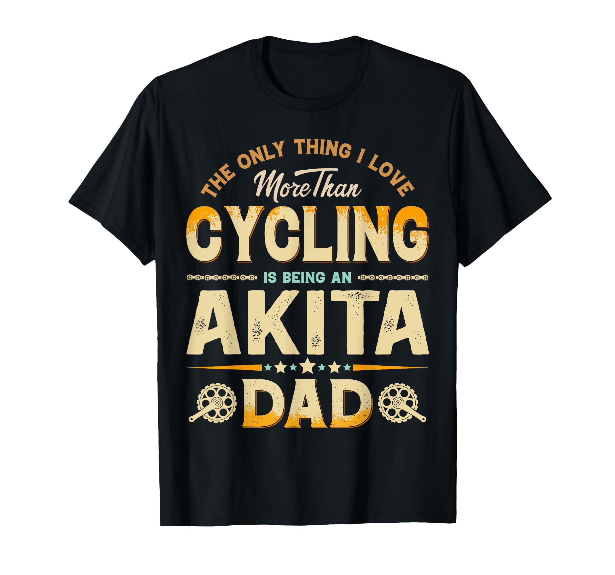 Funny Cycling Fathers Day Akita T-Shirt - Casual Everyday Wear for Adults - T-Shirt, Sweatshirt, Hoodie