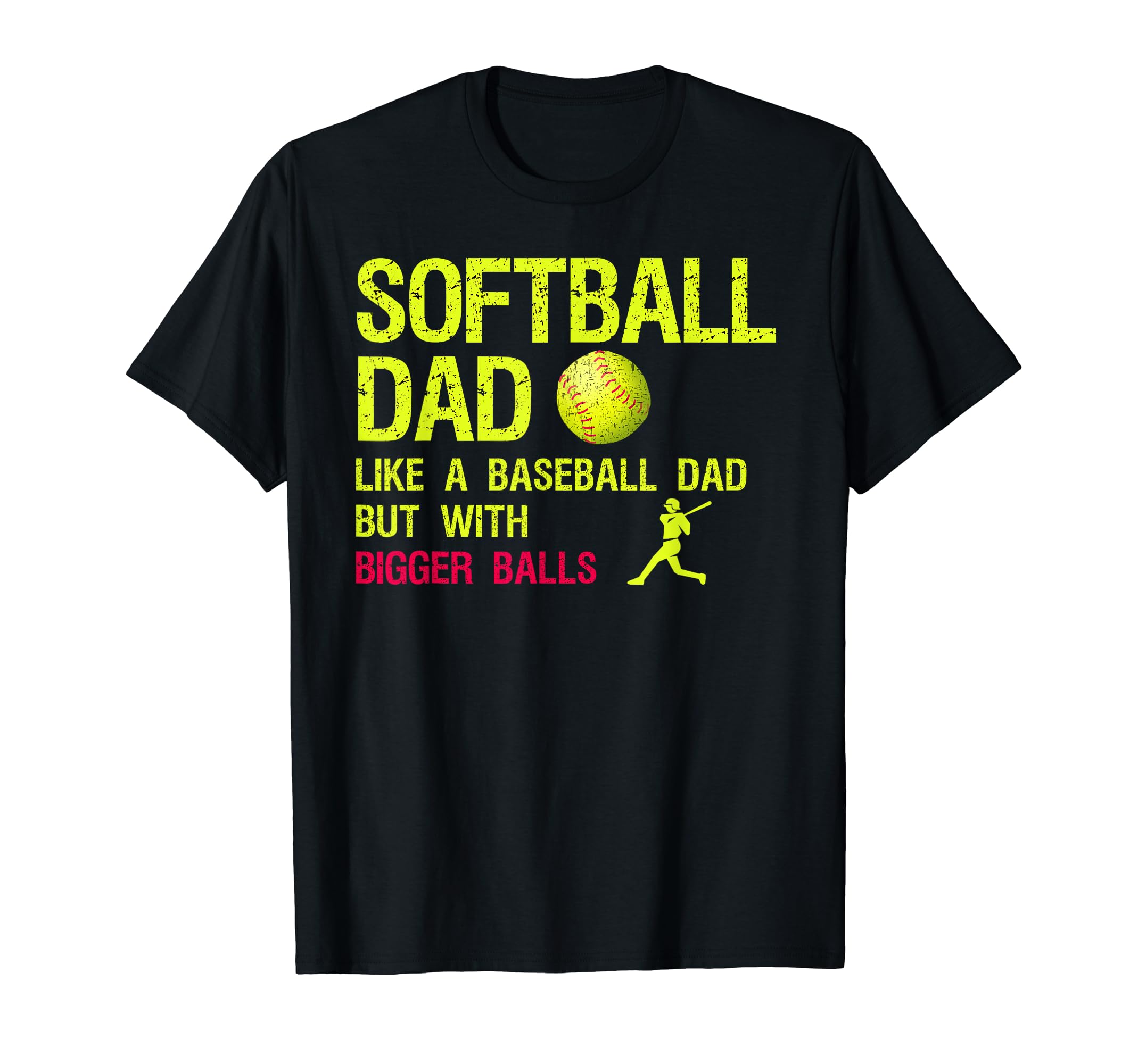 Softball Dad Like Baseball Dad T-Shirt - Aesthetic Graphic for Adults - T-Shirt, Sweatshirt, Hoodie
