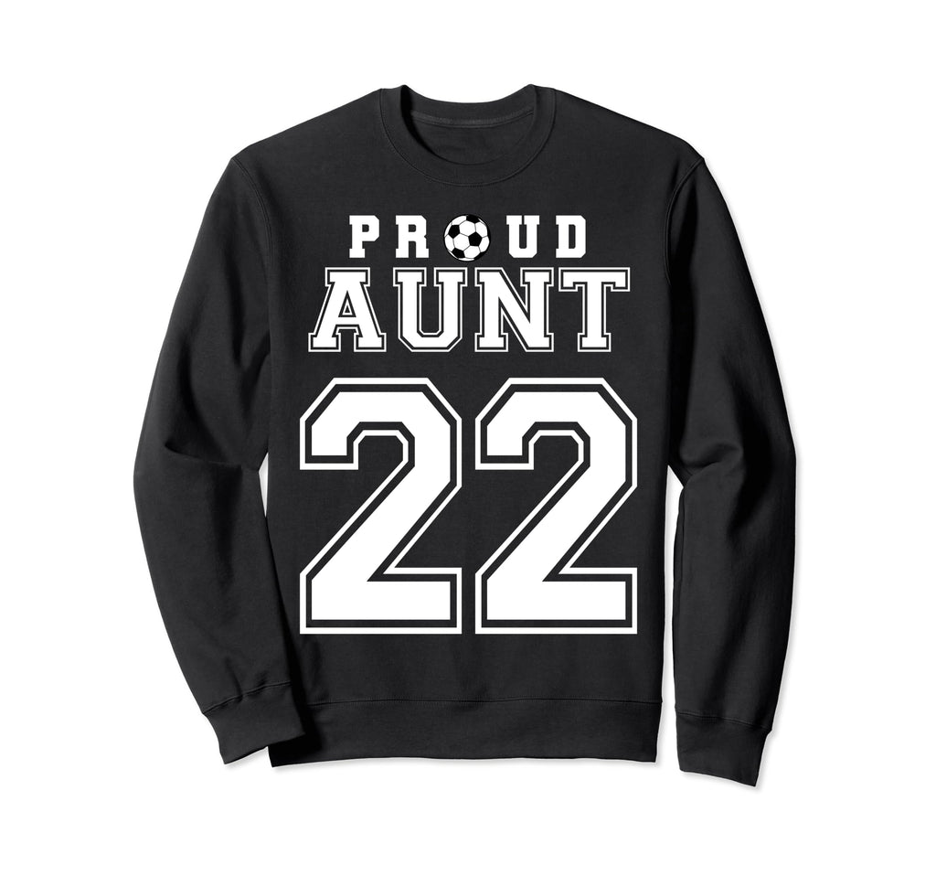 Number 22 Custom Proud Soccer Sweatshirt - Streetwear Style for Adults - T-Shirt, Sweatshirt, Hoodie