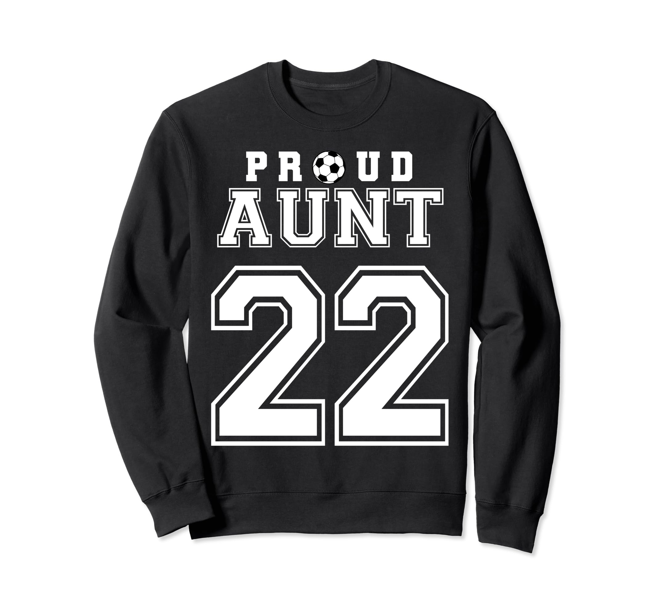 Number 22 Custom Proud Soccer Sweatshirt - Streetwear Style for Adults - T-Shirt, Sweatshirt, Hoodie
