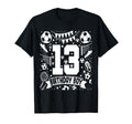 Soccer Birthday 13 Years Football 13Th T-Shirt - Trendy Graphic for Adults - T-Shirt, Sweatshirt, Hoodie