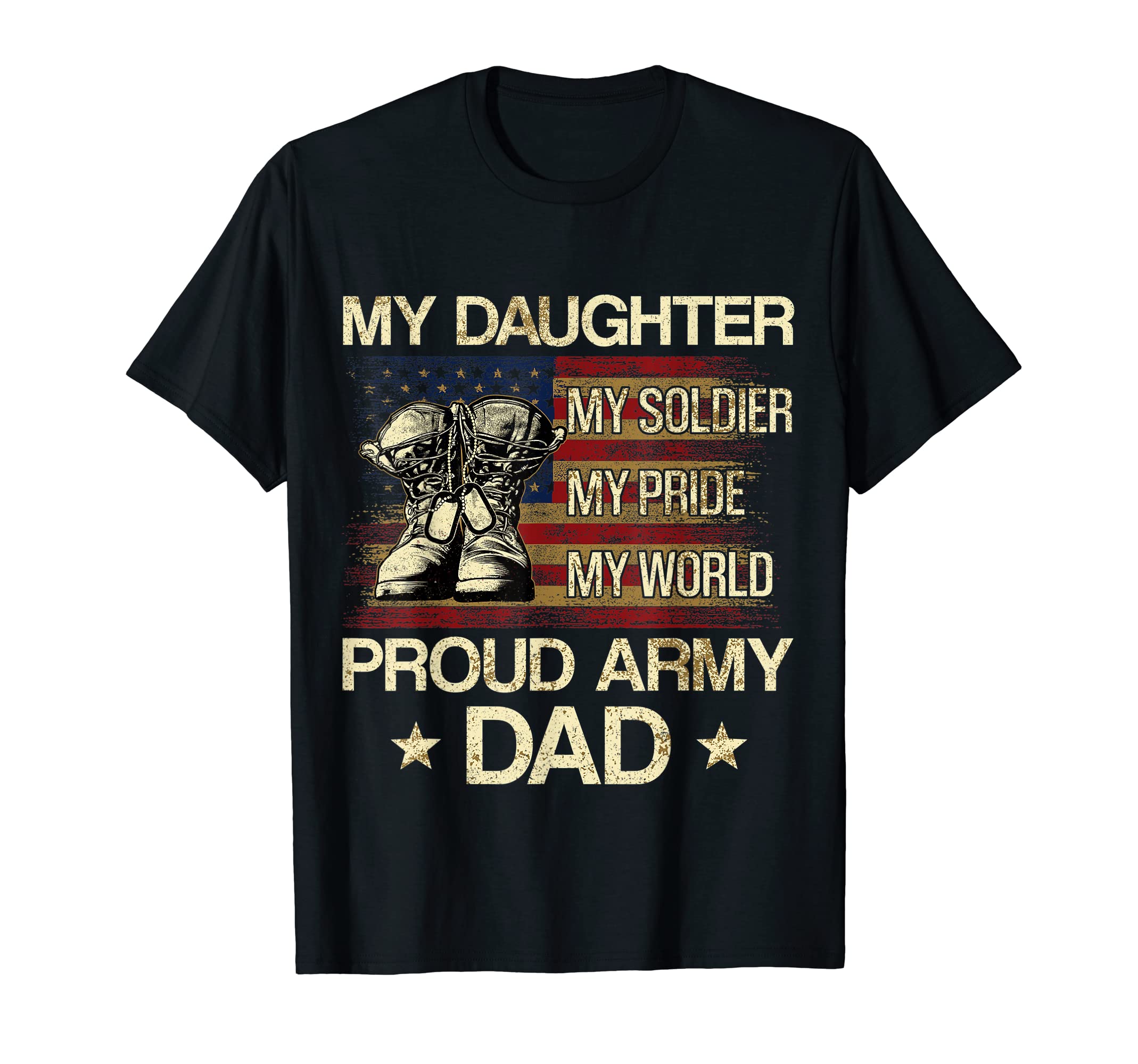 My Daughter My Soldier My Pride My T-Shirt - Aesthetic Graphic Men Women - T-Shirt, Sweatshirt, Hoodie