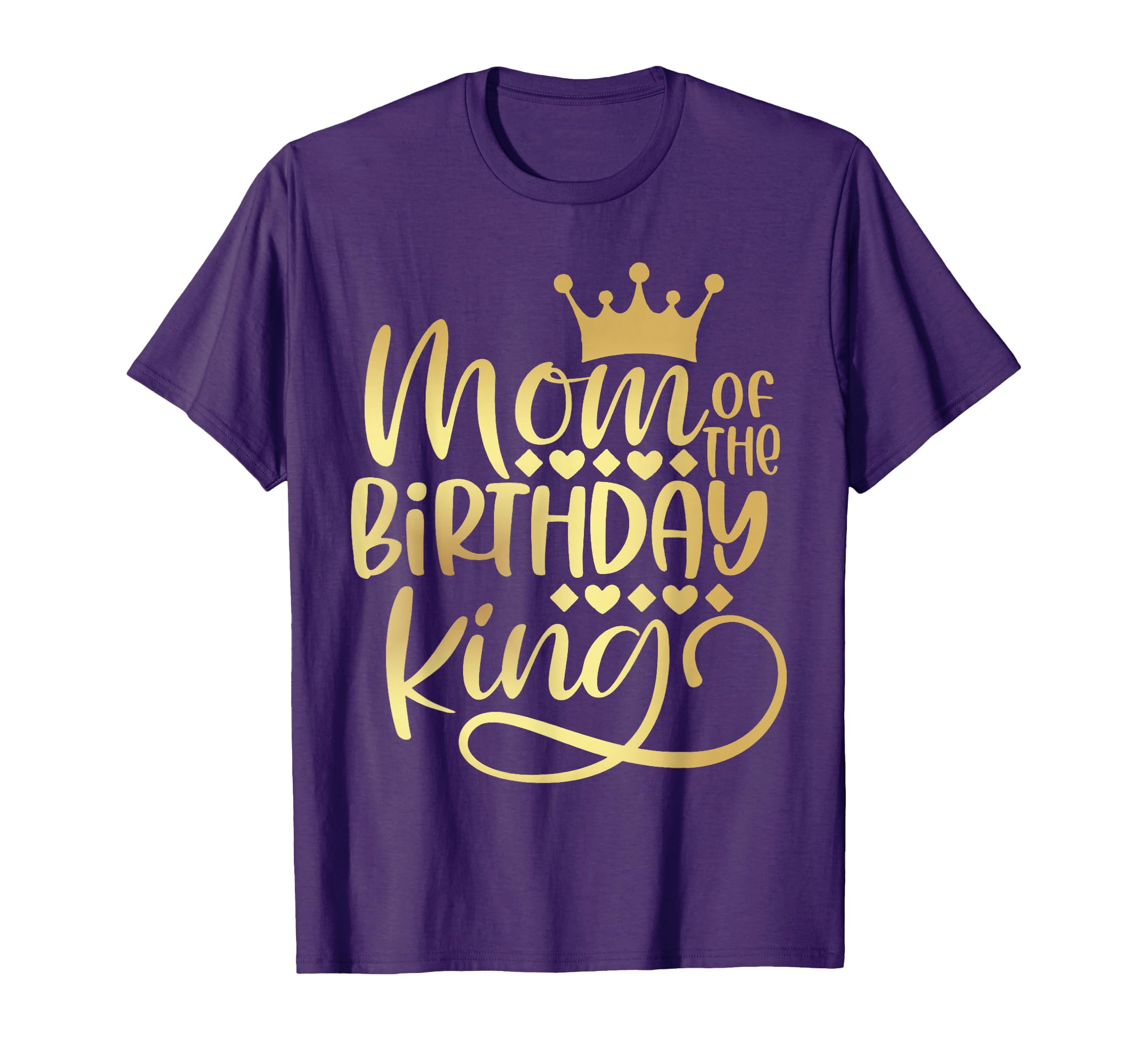 Mom Birthday King Bday Party Gift Him T-Shirt - Graphic Print for Adults - T-Shirt, Sweatshirt, Hoodie