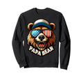 Papa Bear Gifts Funny Birthday Fun Gift Sweatshirt - Unique Graphic Unisex - T-Shirt, Sweatshirt, Hoodie