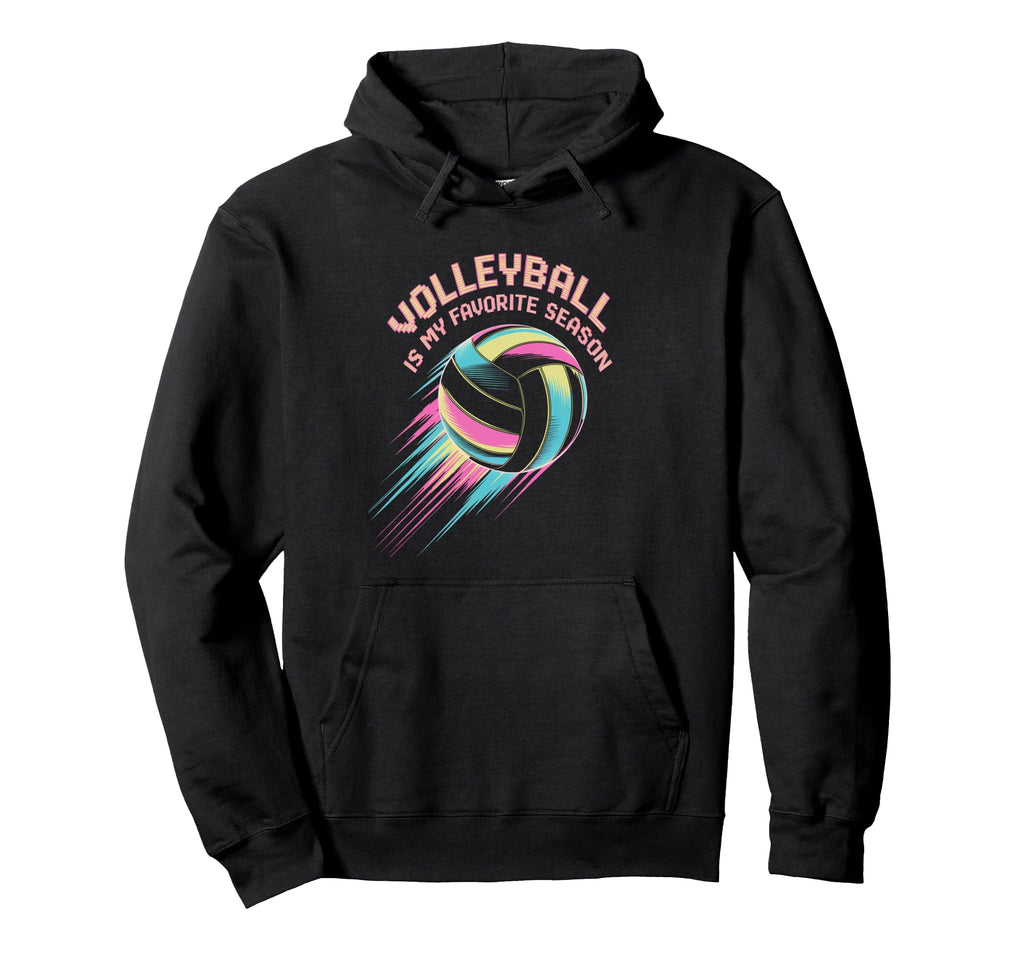 Volleyball Is My Favorite Season Dad Hoodie - Fun Novelty Design Unisex - T-Shirt, Sweatshirt, Hoodie