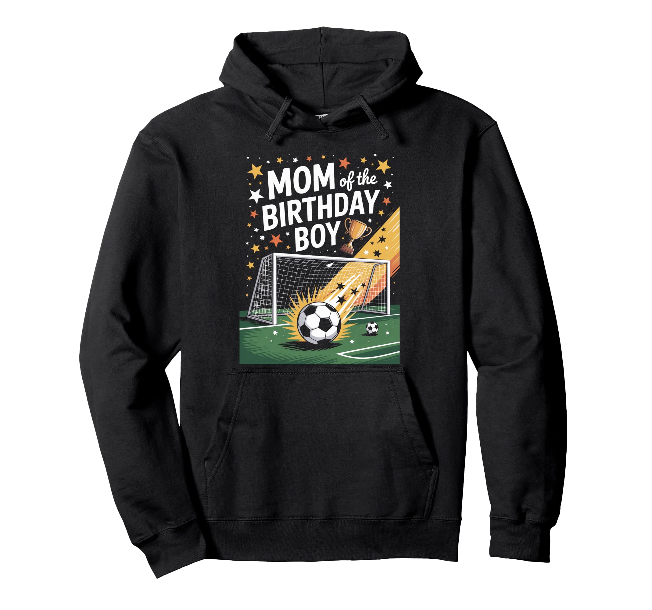 Birthday Mom Soccer Theme Soccer Hoodie - Streetwear Style Men Women - T-Shirt, Sweatshirt, Hoodie
