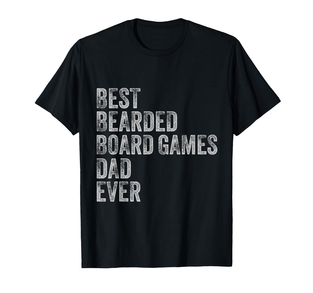 Best Bearded Board Games Dad Fathers Day T-Shirt - Streetwear Style Unisex - T-Shirt, Sweatshirt, Hoodie