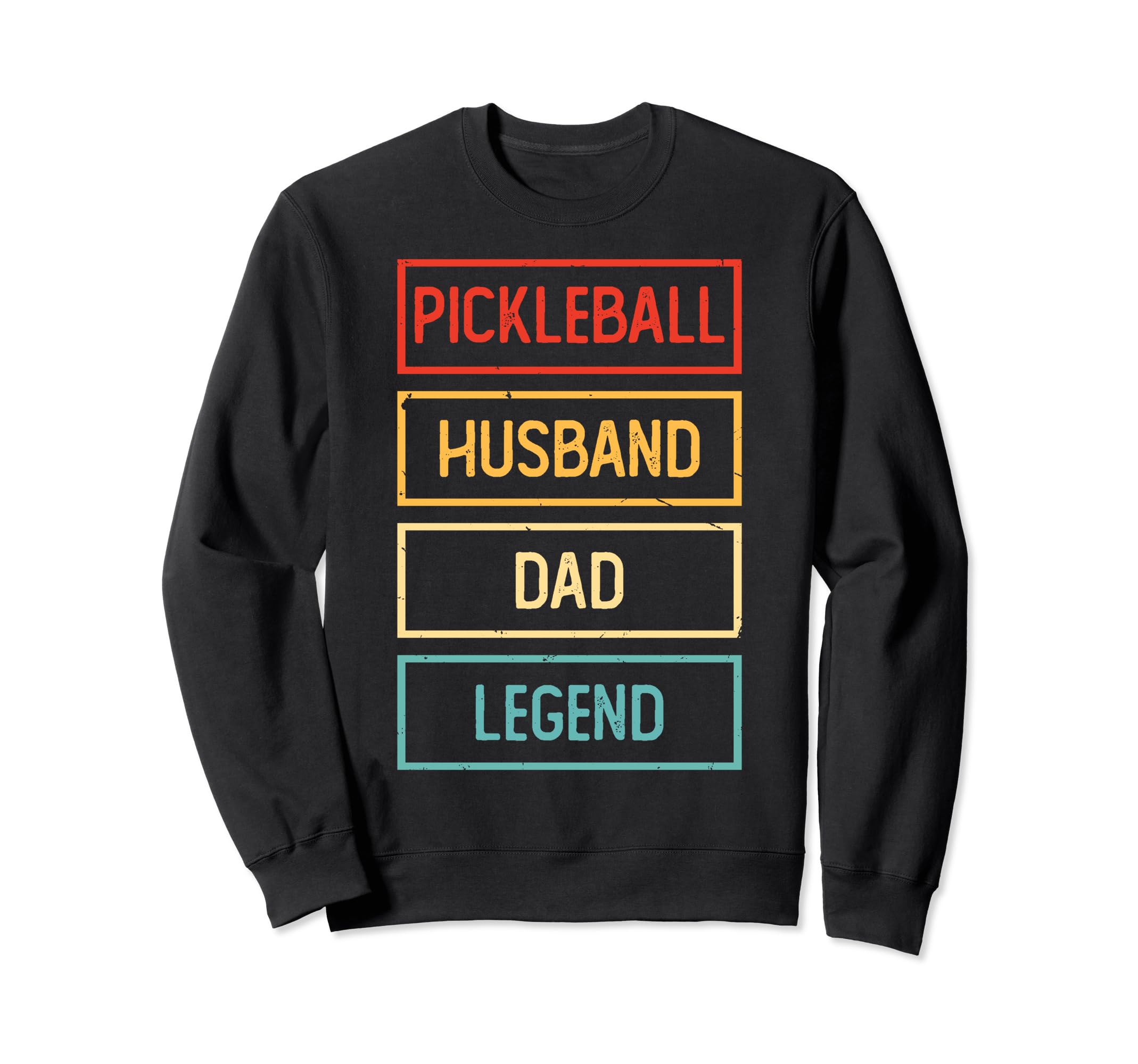 Pickleball Husband Dad Legend Sweatshirt - Graphic Print Men Women - T-Shirt, Sweatshirt, Hoodie