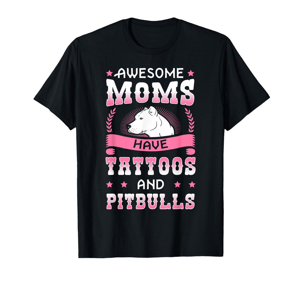 Awesome Moms Have Tattoos And Pitbulls T-Shirt - Trendy Graphic for Adults - T-Shirt, Sweatshirt, Hoodie