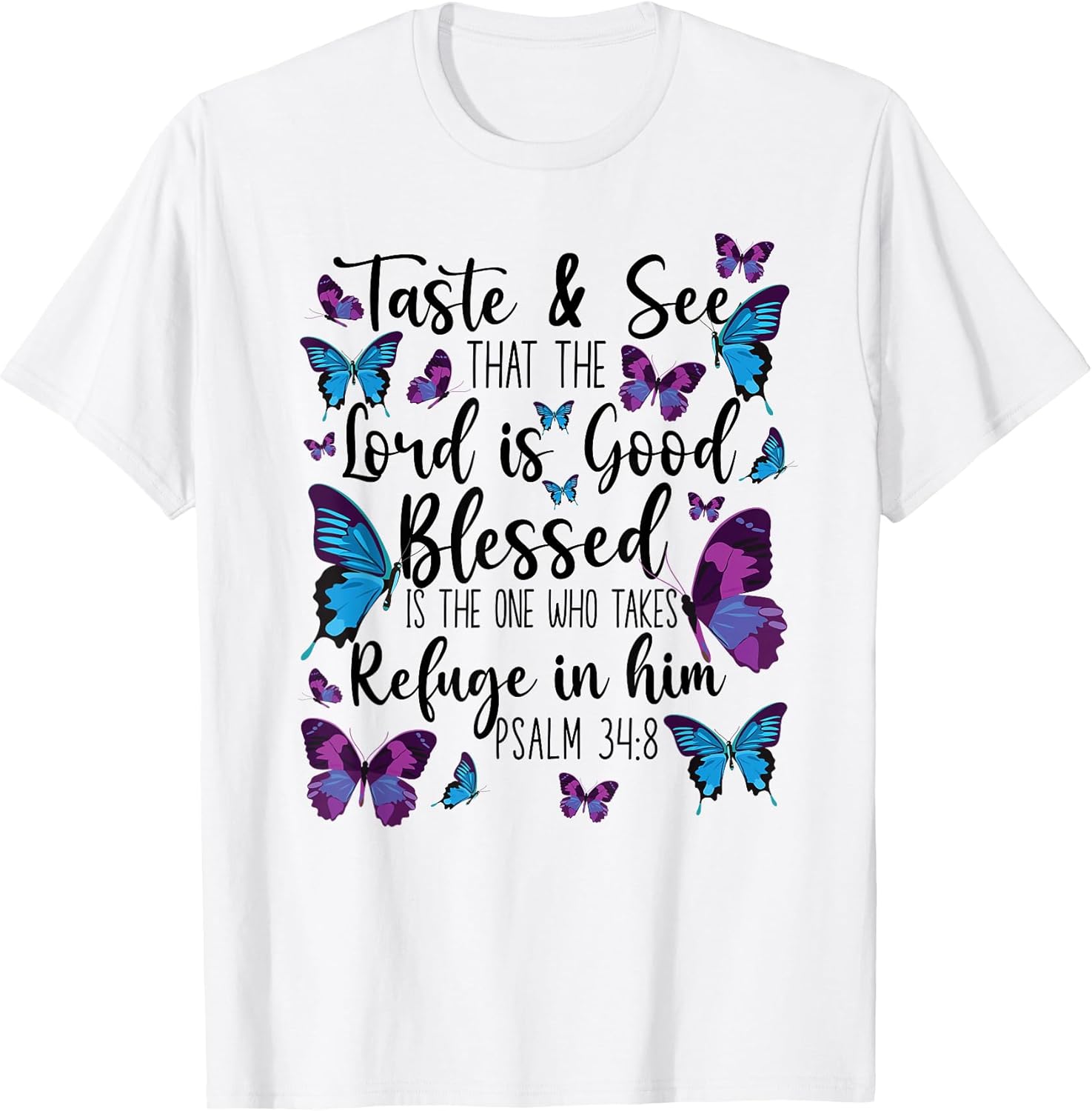 Christian Bible Verse Quote Butterfly Psalm 34:8 - Adult & Kids T-Shirts, Sweatshirts & Hoodies apparel design preview 1