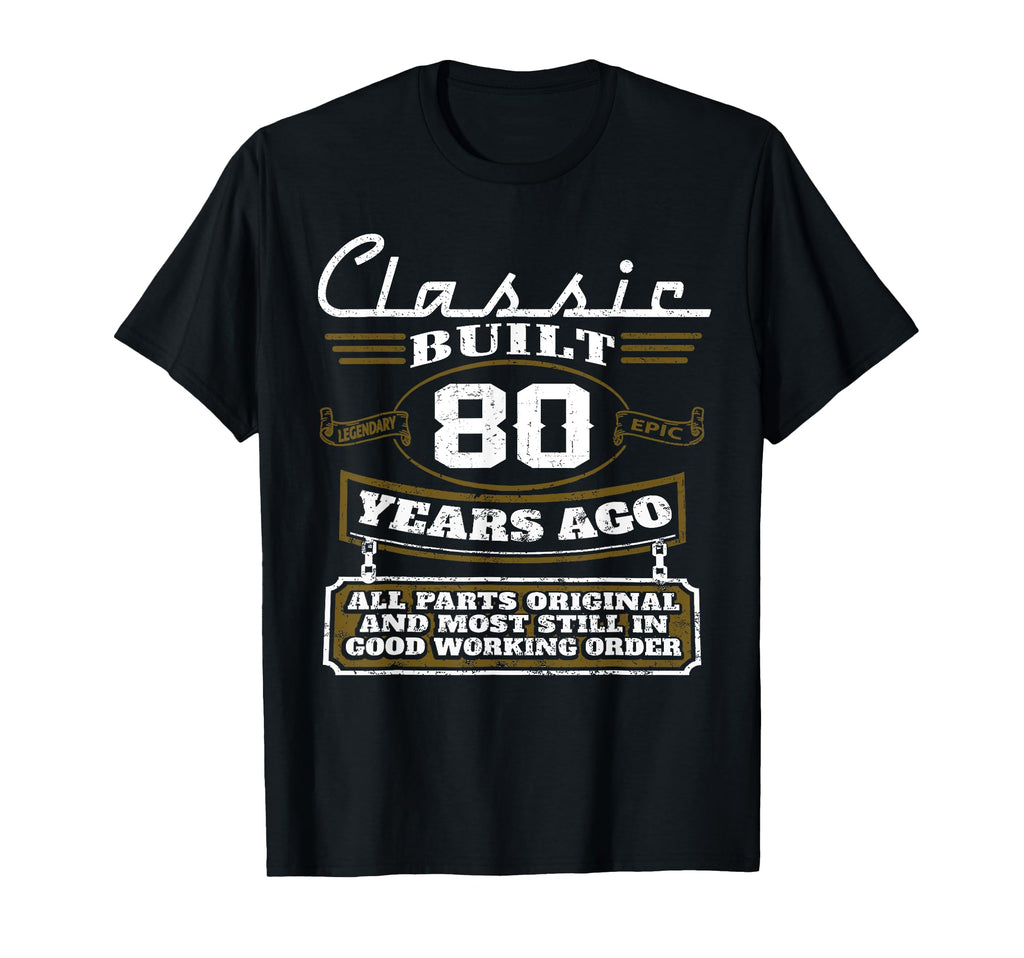 80 Year Old 80Th Birthday Original T-Shirt - Unique Graphic for Adults - T-Shirt, Sweatshirt, Hoodie