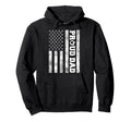 Proud Dad American Distressed Flag Hoodie - Minimalist Print Men Women - T-Shirt, Sweatshirt, Hoodie