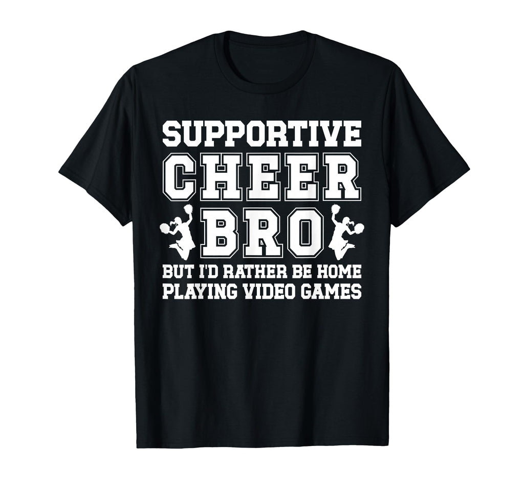 Supportive Cheer Bro Cheer Brother T-Shirt - Novelty Apparel Unisex - T-Shirt, Sweatshirt, Hoodie