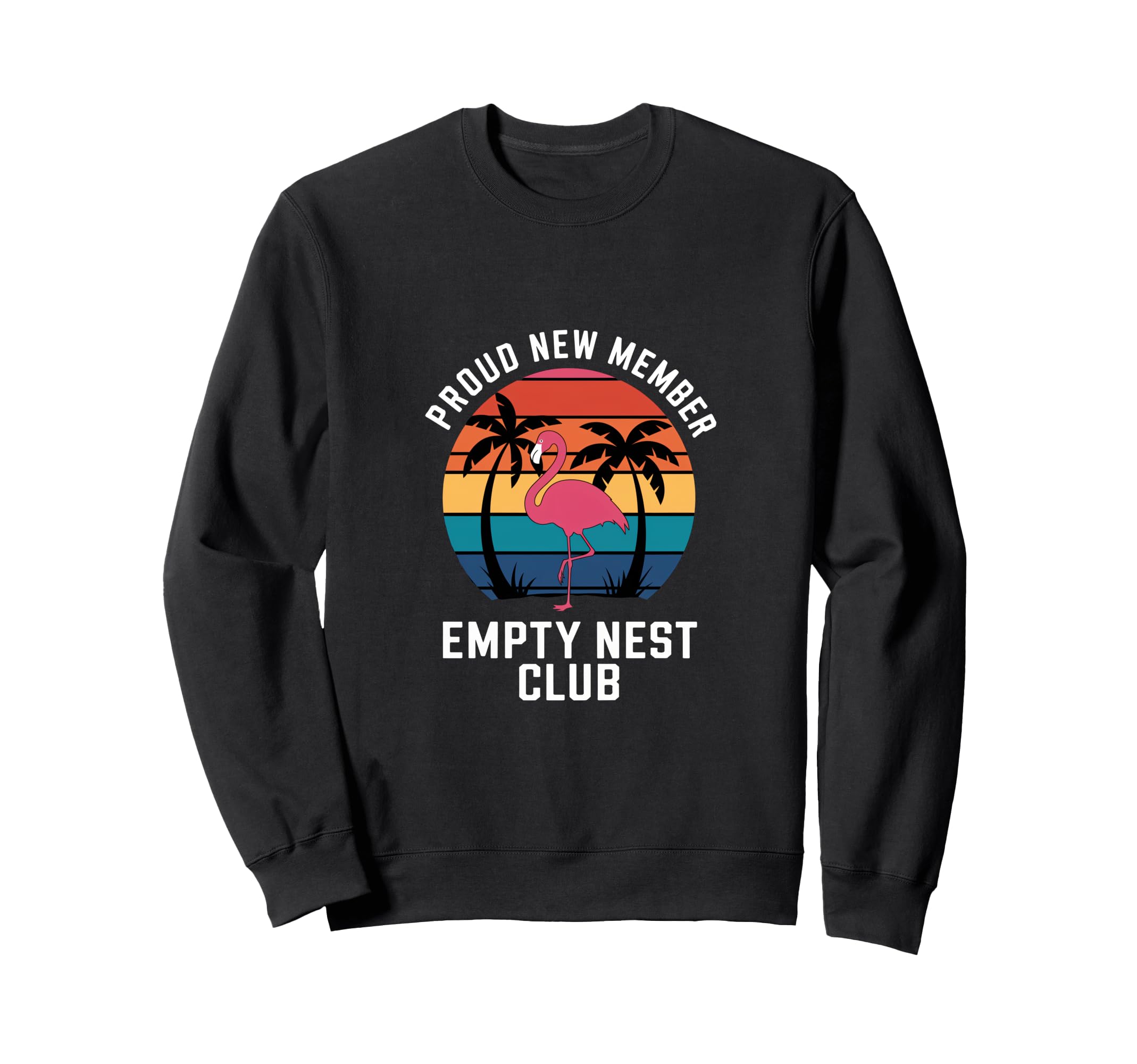 Empty Nest Club Funny Sweatshirt - Trendy Graphic for Adults - T-Shirt, Sweatshirt, Hoodie