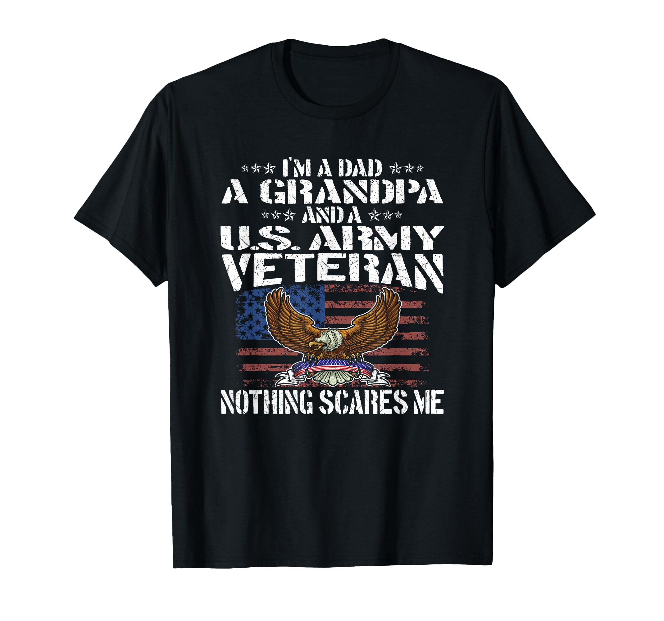 Im Dad Grandpa And Us Army Veteran T-Shirt - Unique Graphic for Adults - T-Shirt, Sweatshirt, Hoodie