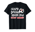 Crazy Proud Always Loud Soccer Memaw Grandma T-Shirt - Graphic Print Unisex - T-Shirt, Sweatshirt, Hoodie