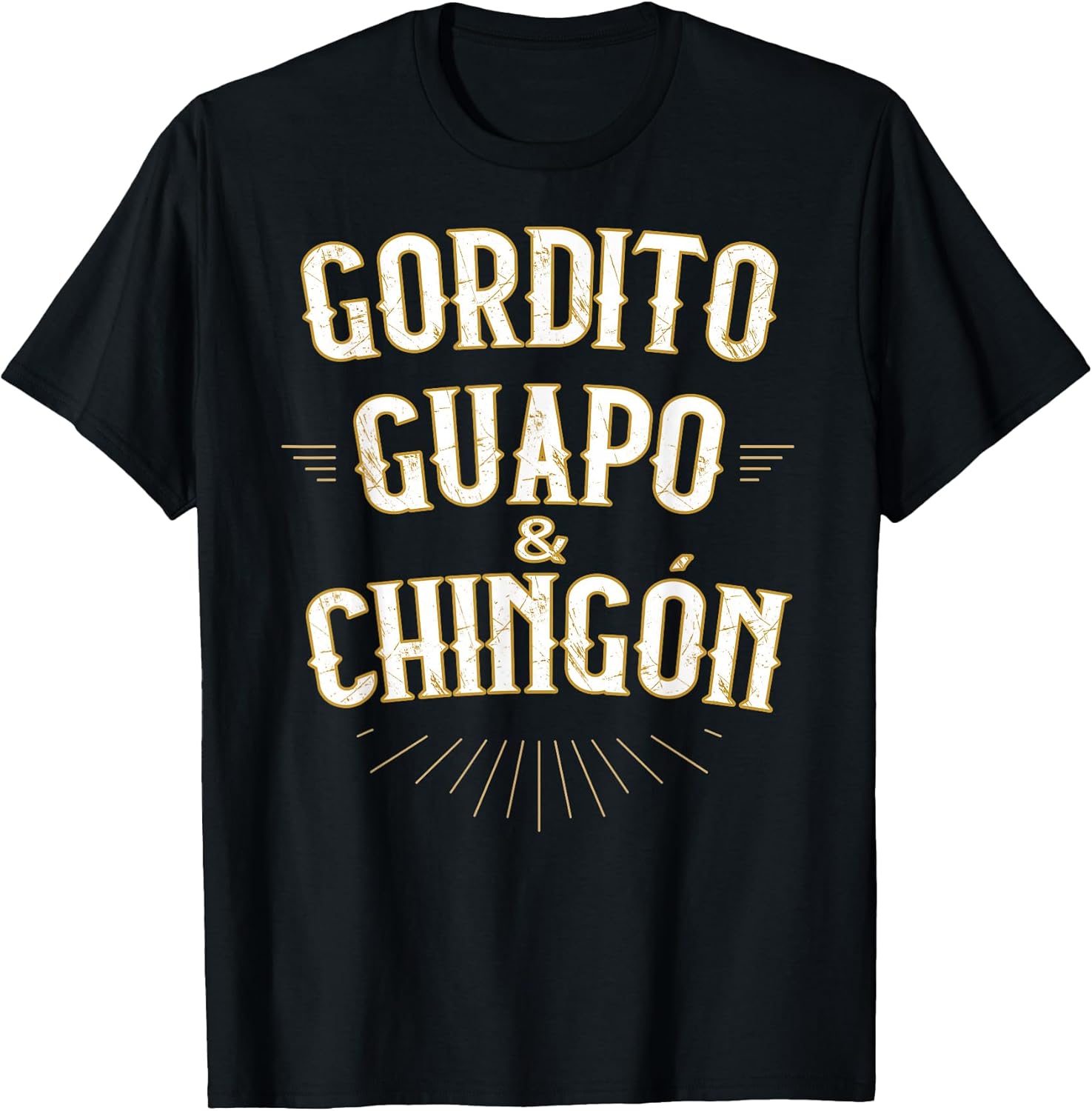 Gordito Guapo y Chingon Funny Mexican in Spanish - Adult & Kids T-Shirts, Sweatshirts & Hoodies apparel design preview 1