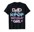 Dad Kpop Birthday Family Matching T-Shirt - Fun Novelty Design for Adults - T-Shirt, Sweatshirt, Hoodie