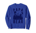 Papa Bear Shirts Funny Dad Father Sweatshirt - Aesthetic Graphic Men Women - T-Shirt, Sweatshirt, Hoodie
