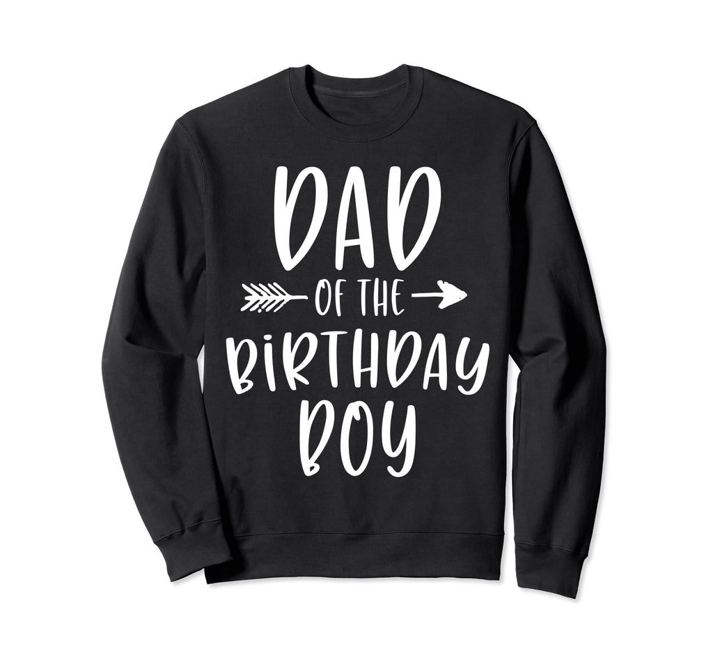 Dad Birthday Daddy And Son Bday Party Sweatshirt - Unique Graphic Unisex - T-Shirt, Sweatshirt, Hoodie