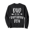 Dad Birthday Daddy And Son Bday Party Sweatshirt - Unique Graphic Unisex - T-Shirt, Sweatshirt, Hoodie
