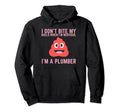Funny Plumber Dont Bite Nails Plumbing Dad Hoodie - Graphic Print Unisex - T-Shirt, Sweatshirt, Hoodie
