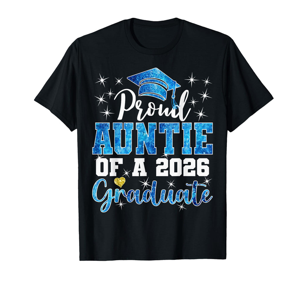 Super Proud Auntie 2026 Graduate T-Shirt - Custom Art Print Men Women - T-Shirt, Sweatshirt, Hoodie