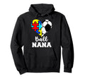 Ball Nana Autism Soccer Nana Funny Hoodie - Fun Novelty Design for Adults - T-Shirt, Sweatshirt, Hoodie