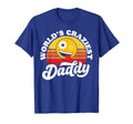 Worlds Craziest Daddy Funny Fathers Day T-Shirt - Graphic Print Men Women - T-Shirt, Sweatshirt, Hoodie