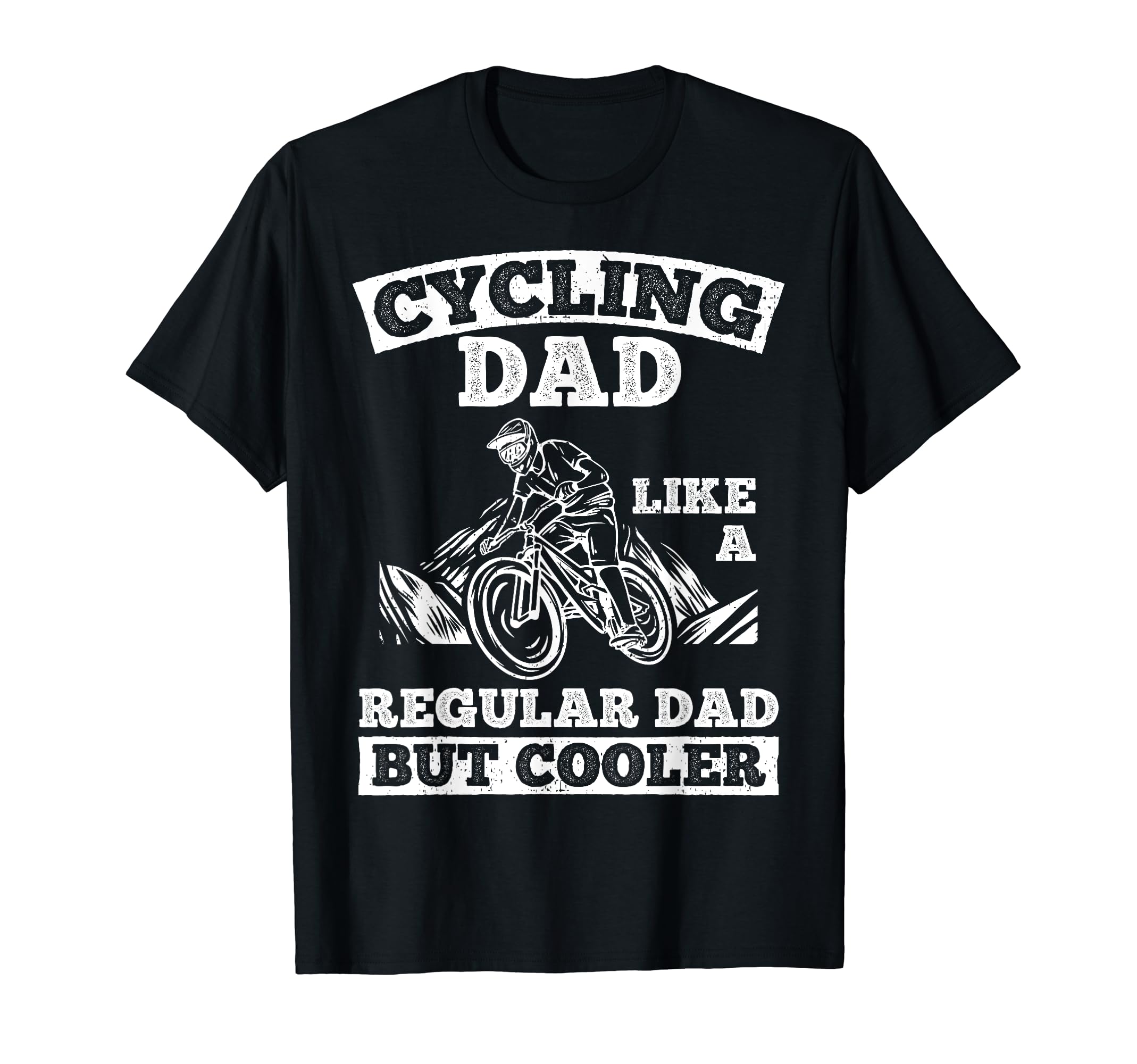 Cycling Dad Like Regular Dad But Cooler T-Shirt - Novelty Apparel Unisex - T-Shirt, Sweatshirt, Hoodie