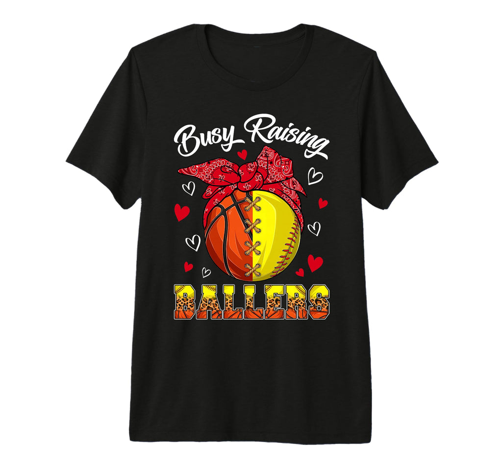 Busy Raising Ballers Basketball Softball T-Shirt - Minimalist Print Unisex - T-Shirt, Sweatshirt, Hoodie