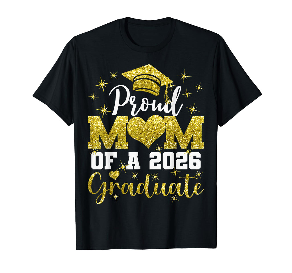 Super Proud Mom 2026 Graduate Senior T-Shirt - Graphic Print Unisex - T-Shirt, Sweatshirt, Hoodie