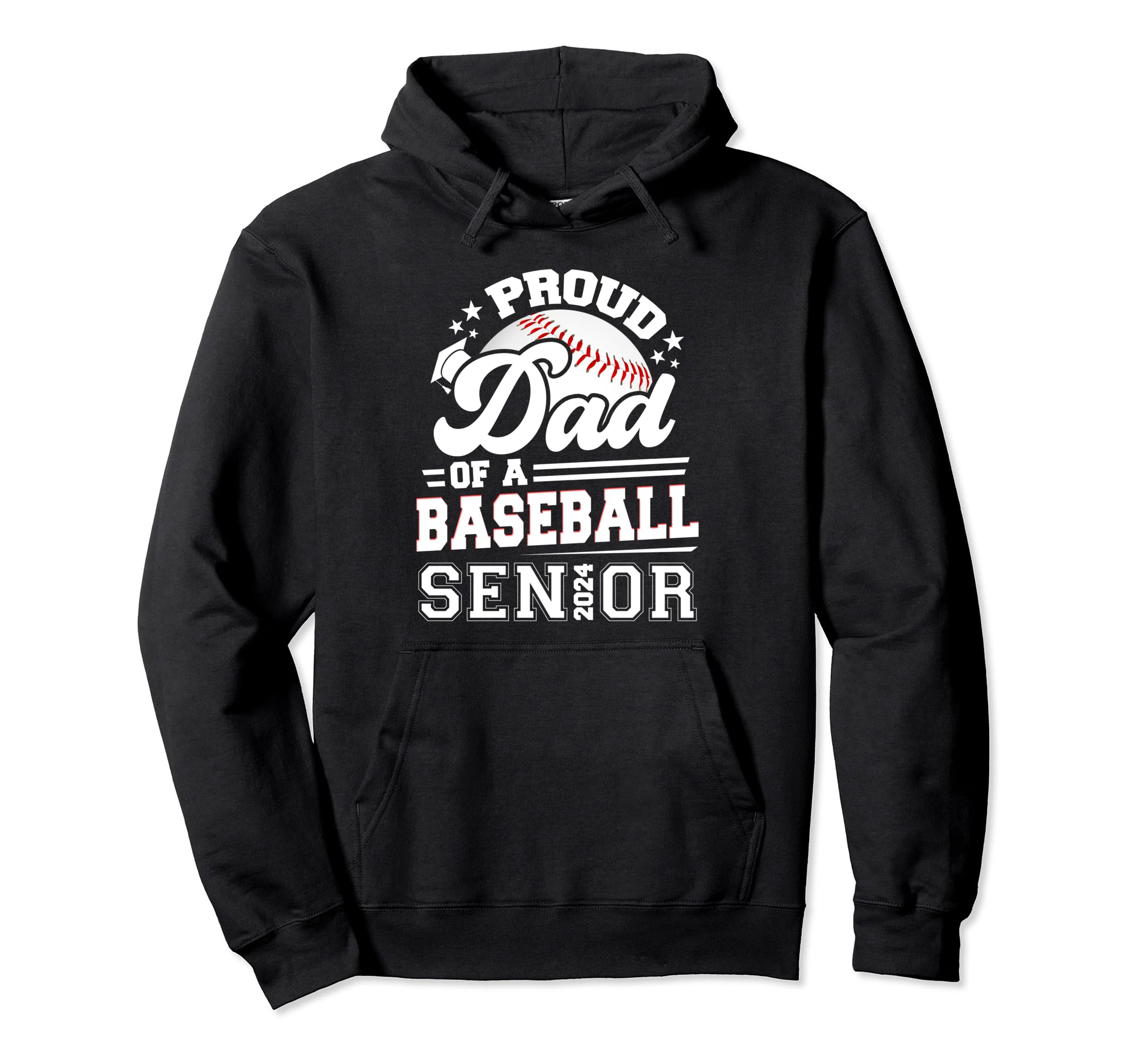 Proud Dad Baseball Senior 2024 Hoodie - Fun Novelty Design Men Women - T-Shirt, Sweatshirt, Hoodie