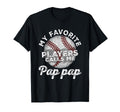 My Favorite Baseball Players Calls Me T-Shirt - Minimalist Print Unisex - T-Shirt, Sweatshirt, Hoodie
