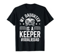 My Daughter Is Hockey Goalkeeper T-Shirt - Casual Everyday Wear for Adults - T-Shirt, Sweatshirt, Hoodie