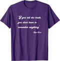 If you tell the Truth Inspirational Quotes Mark Twain - Adult & Kids T-Shirts, Sweatshirts & Hoodies apparel design preview 1
