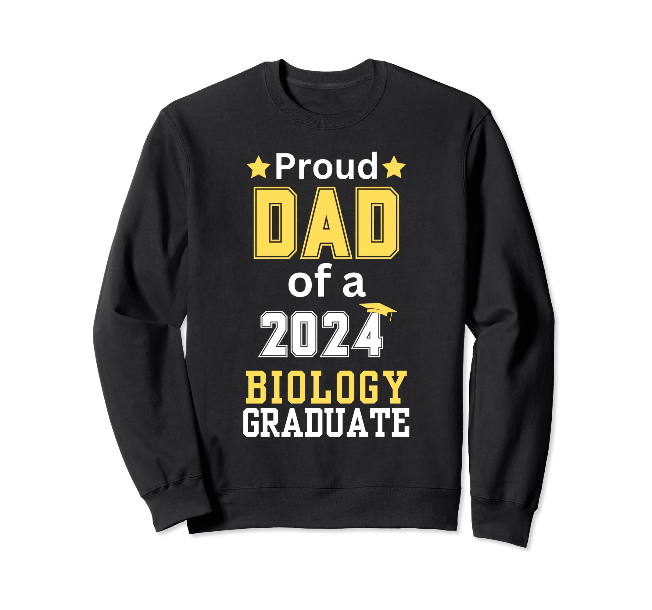 Proud Dad Class 2024 Biology Sweatshirt - Casual Everyday Wear for Adults - T-Shirt, Sweatshirt, Hoodie