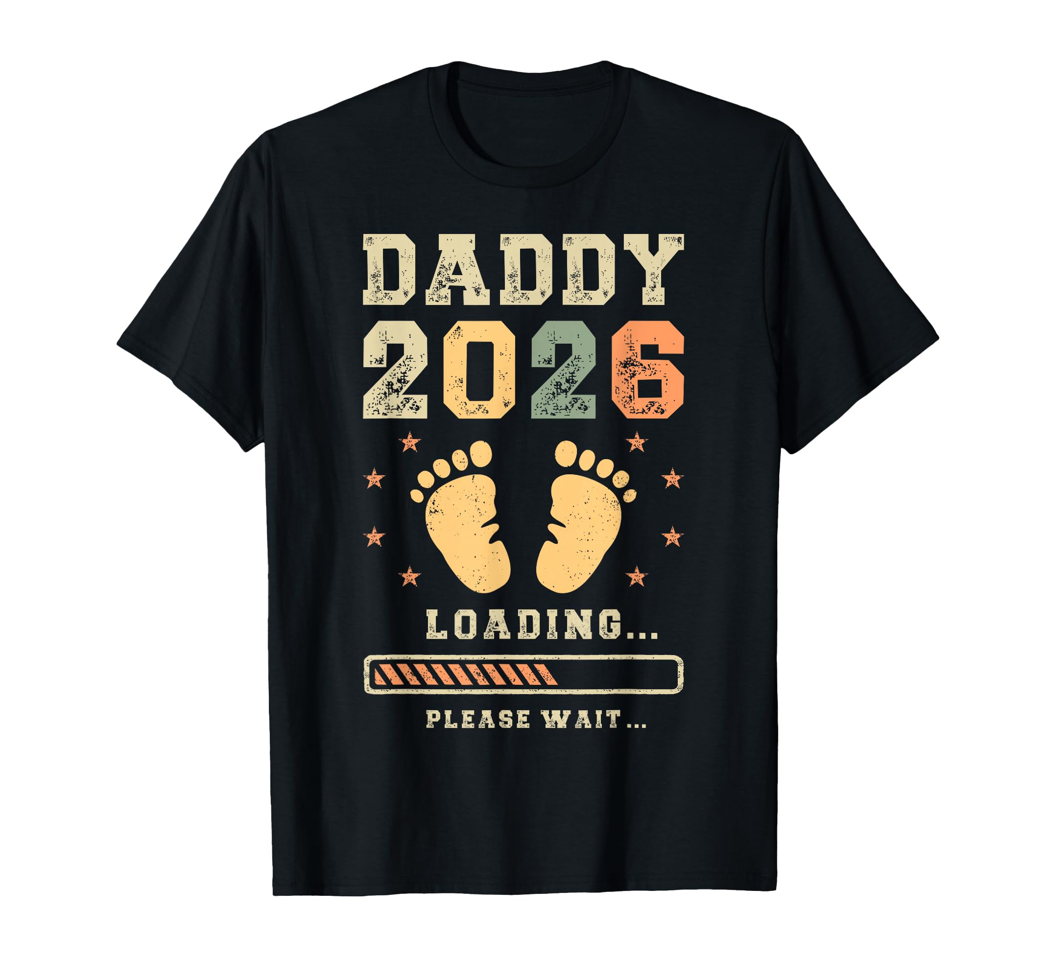 Daddy 2026 Loading Announcement T-Shirt - Novelty Apparel Men Women - T-Shirt, Sweatshirt, Hoodie