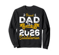 Proud Dad Class 2026 Salutatorian Sweatshirt - Unique Graphic Men Women - T-Shirt, Sweatshirt, Hoodie
