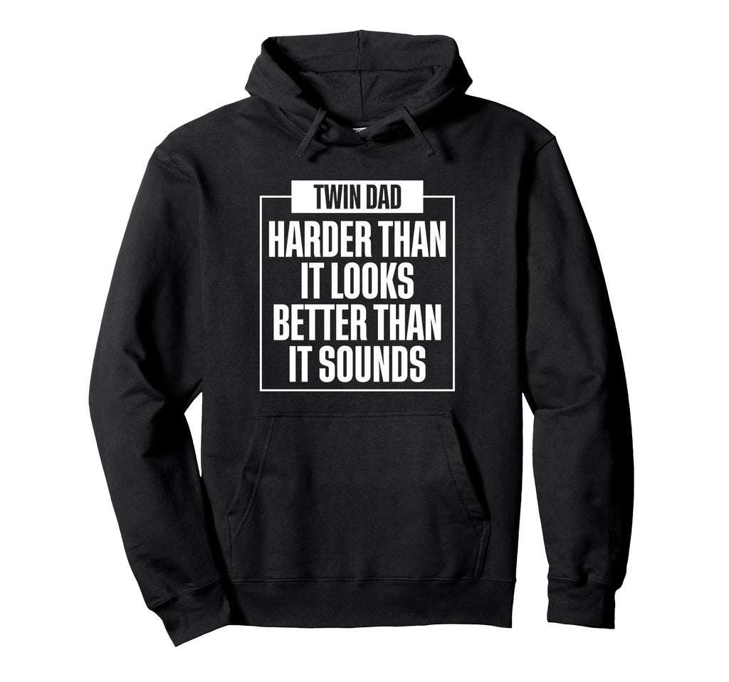 Twin Dad Harder Than It Looks Better Hoodie - Trendy Graphic for Adults - T-Shirt, Sweatshirt, Hoodie