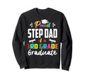 Proud Step Dad 3Rd Grade Graduate Sweatshirt - Trendy Graphic Men Women - T-Shirt, Sweatshirt, Hoodie