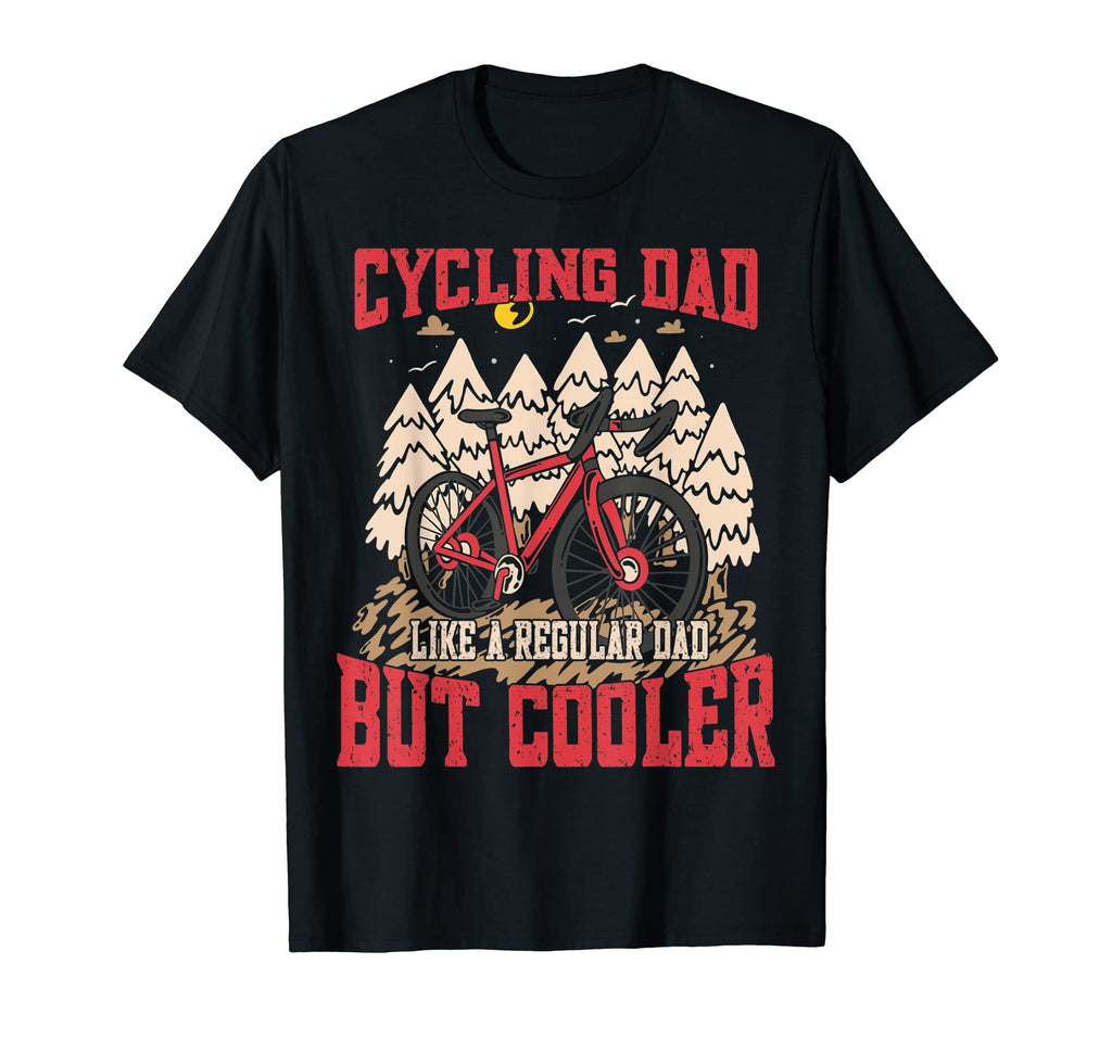 Cycling Dad Like Regular Dad But T-Shirt - Custom Art Print for Adults - T-Shirt, Sweatshirt, Hoodie