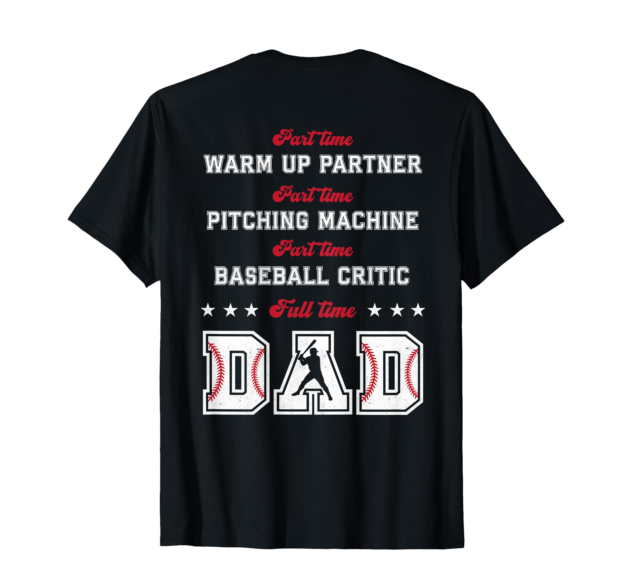 Baseball Part Time Warm Up Partner T-Shirt - Novelty Apparel Men Women - T-Shirt, Sweatshirt, Hoodie