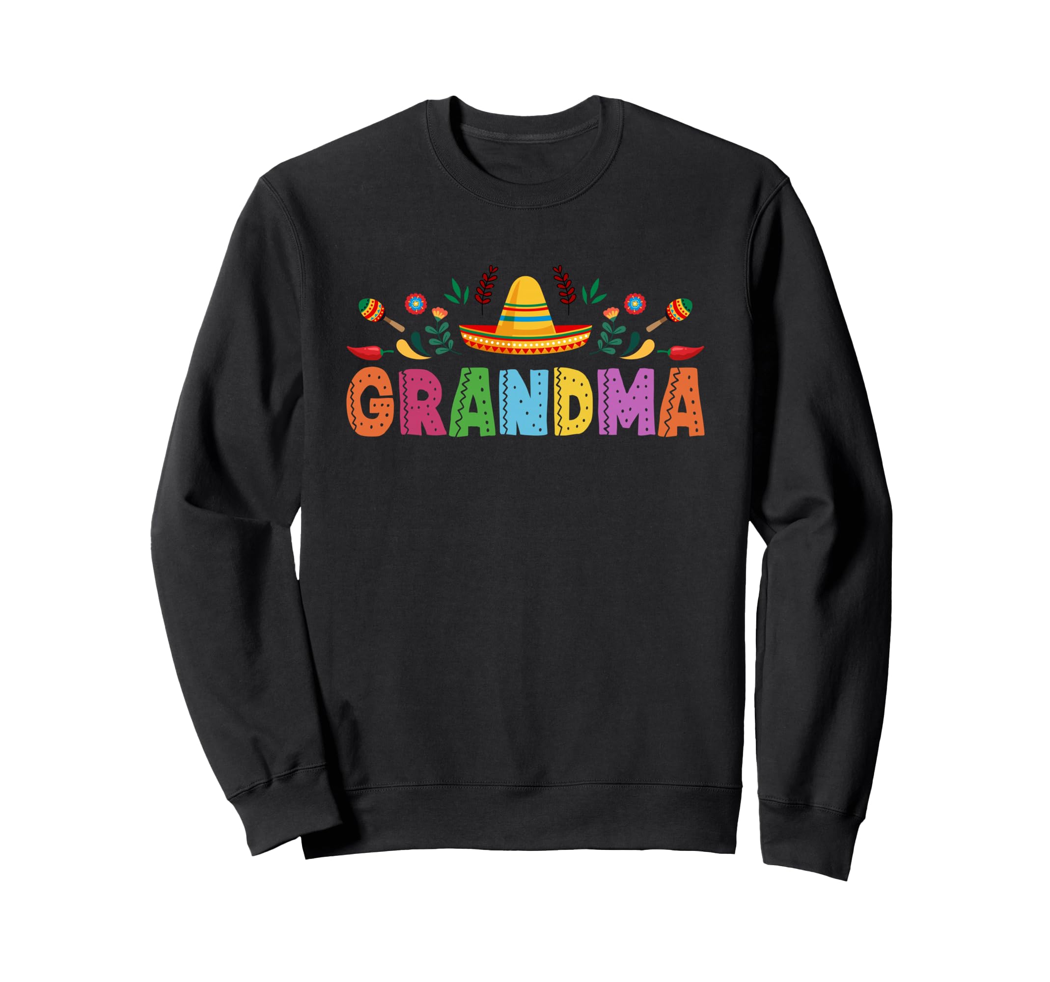 Grandma Mexican Fiesta Bday Party Sweatshirt - Novelty Apparel Unisex - T-Shirt, Sweatshirt, Hoodie