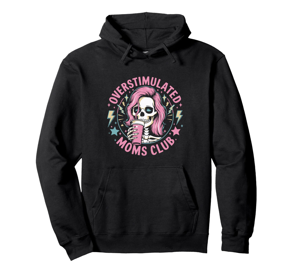 Overstimulated Mom Sarcastic Parenting T-Shirt - Custom Art Print Unisex - T-Shirt, Sweatshirt, Hoodie