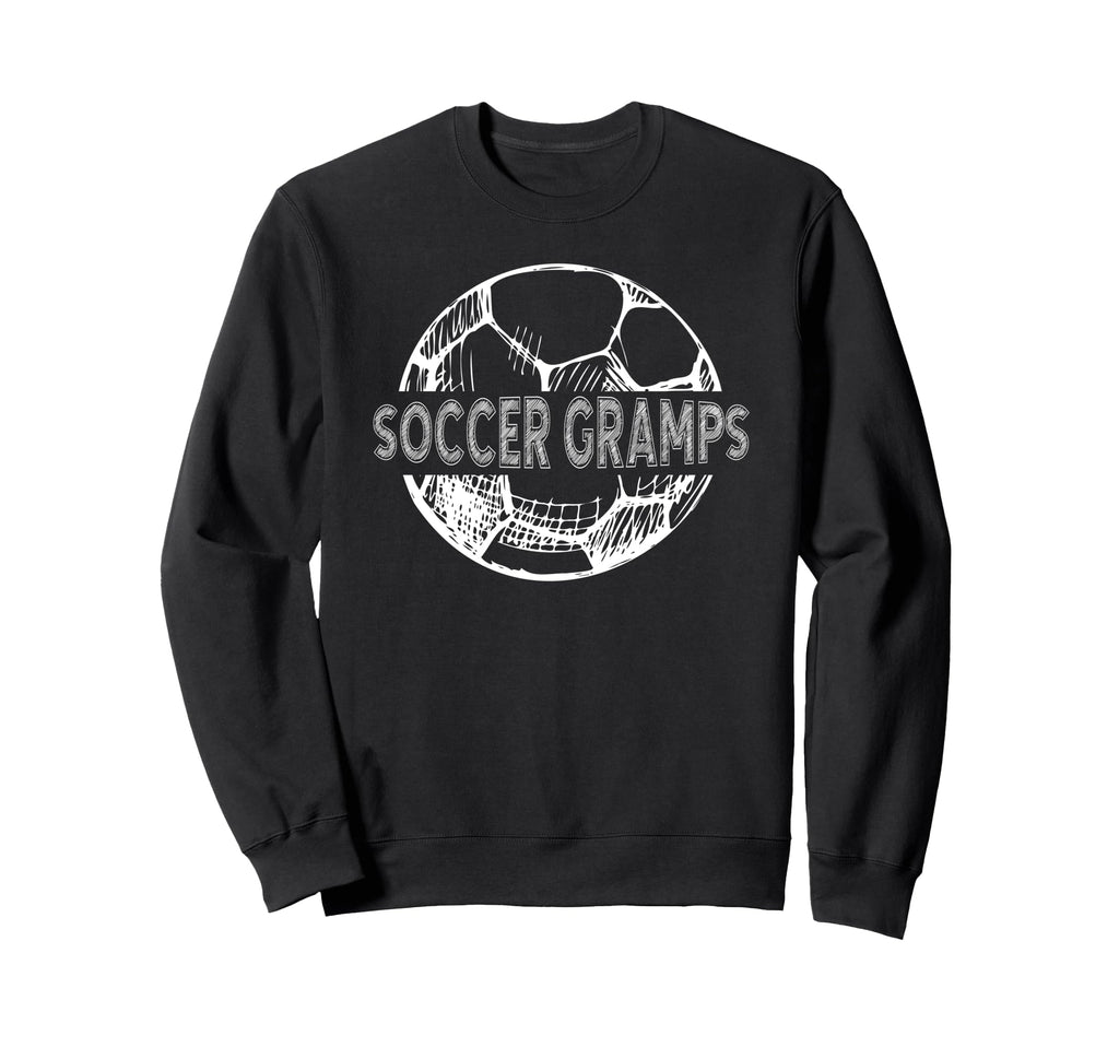 Soccer Gramps Grandpa Gramps Sweatshirt - Casual Everyday Wear Unisex - T-Shirt, Sweatshirt, Hoodie