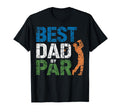 Best Dad Par Golf And Fun Quotes T-Shirt - Unique Graphic Unisex - T-Shirt, Sweatshirt, Hoodie